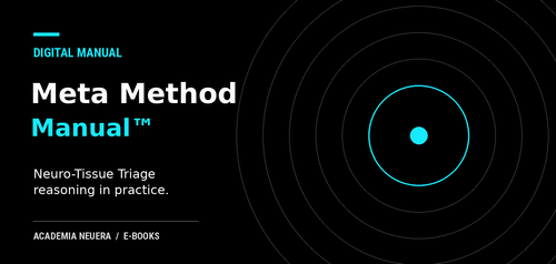 The Meta Method™ Manual — Neuro-Tissue Triage in practice | Academia NeuEra